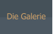 Die Galerie