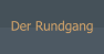 Der Rundgang